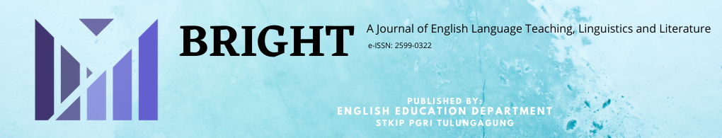 BRIGHT : A Journal of English Language Teaching, Linguistics and Literature